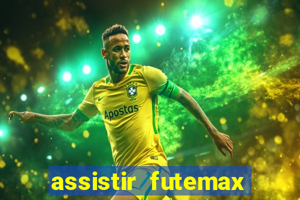 assistir futemax real madrid